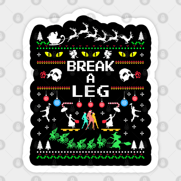 Break a Leg Christmas Theatre Sticker by KsuAnn